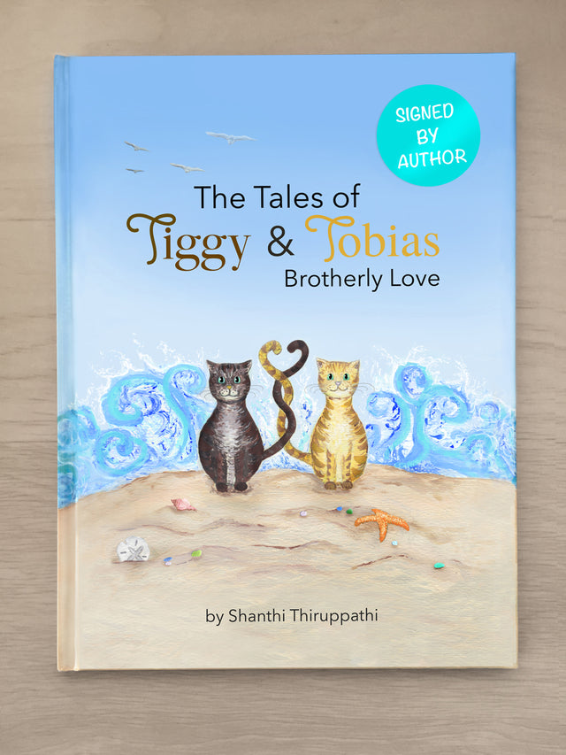 Kids Books / HARDCOVER / SIGNED BY AUTHOR / - The Tales of Tiggy & Tobias: Brotherly Love